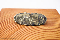 Know Homo Brass Knuckle Tattoo Pin | Limited Edition (small) - Samonte Cruz Studios